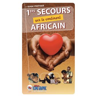 Guide pratique Premiers secours sur le continent africain - 1