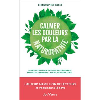 Calmer les douleurs par la naturopathie