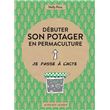 Débuter son potager en permaculture
