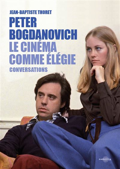 Peter Bogdanovich - Jean-Baptiste Thoret - broché