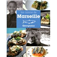 Georgiana - Ma cuisine de Marseille