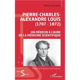 Pierre-Charles-Alexandre Louis (1787-1872) - 1