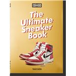Sneaker Freaker. The Ultimate Sneaker Book. 40th Ed.