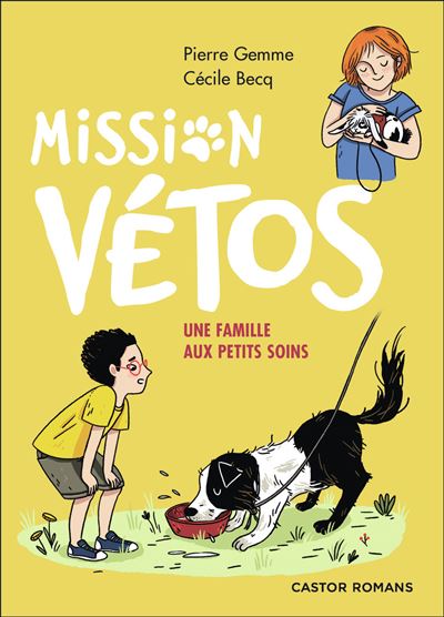 Mission vétos - Une famille aux petits soins