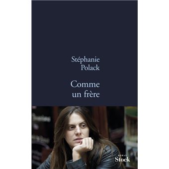 comme-un-frere-broch-st-phanie-polack-achat-livre-ou-ebook-fnac