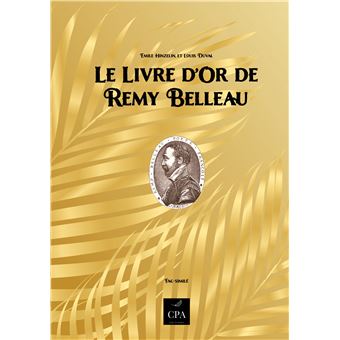 Le livre d'or de Remy Belleau - 1