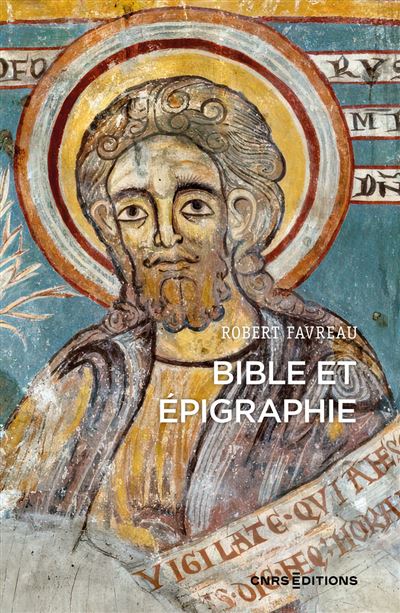 Bible et épigraphie - Robert Faveau - Cnrs Eds - broché - Essai - Cnrs Eds