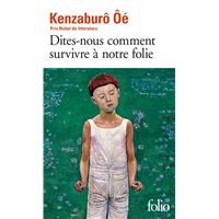 Dites-nous comment survivre à notre folie