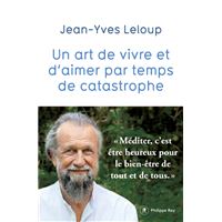 Un art de vivre et d'aimer par temps de catastrophe