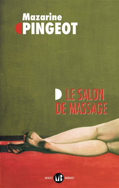 Le Salon de massage - Mazarine Pingeot - broché