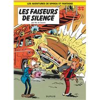 Spirou et Fantasio - Tome 32 - Les faiseurs de silence