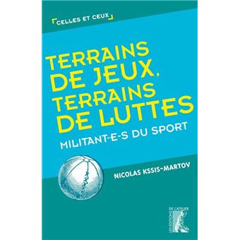 Terrains de jeux, terrains de luttes - Militant-e-s du sport - 1