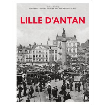 Lille d'Antan - Nouvelle édition - 1