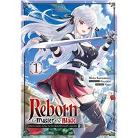 Reborn to Master the Blade - Tome 1