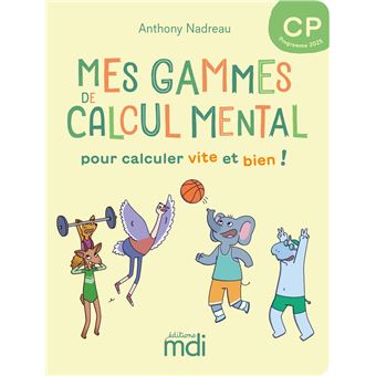 Mes gammes de calcul mental - CP - Cahier - 1