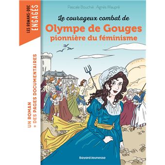 couverture de : Le courageux combat d'Olympe de Gouges, pionni&egrave;re du f&eacute;mi...