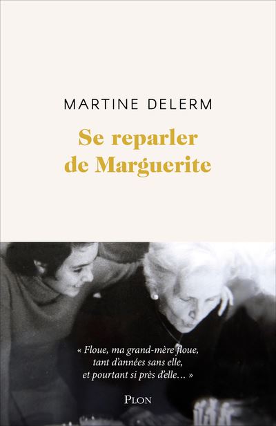 Se reparler de Marguerite - Martine Delerm - Plon - broché - Roman
