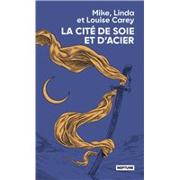 La cité de soie et d'acier