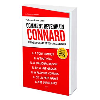 Comment devenir un connard - Guide à l'usage de tous les abrutis - Édition Macron 2022 - 1