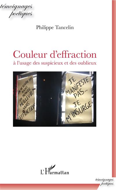 Couleur d'effraction à l'usage des suspicieux et des oublieux - Philippe Tancelin - broché