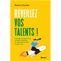Réveillez vos talents !