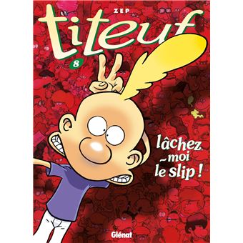 Lâchez-moi le slip !