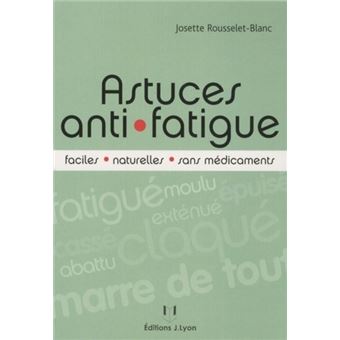 Astuces anti-fatigue - Faciles, naturelles, sans médicaments - 1