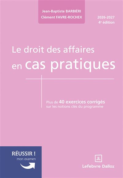 Le droit des affaires en cas pratiques