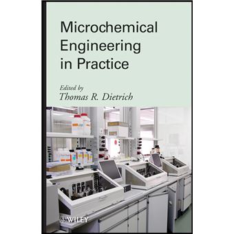 Microchemical Engineering in Practice - 1