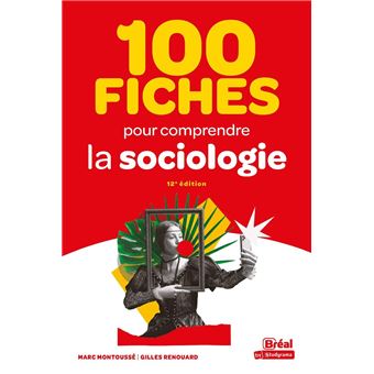 100 fiches pour comprendre la sociologie - 1