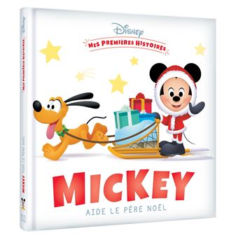 Mickey - DISNEY - Mes Premières Histoires - Mickey aide le Père Noël - 1