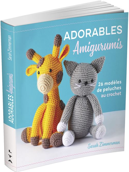 Adorables amigurumis au crochet - broché - Sarah Zimmerman