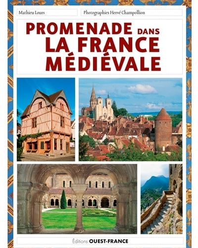 Promenades dans la France médiévale
