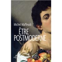 ÊTRE POSTMODERNE