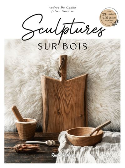 Sculptures sur bois - Audrey Da Cunha - relié