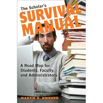 The Scholar's Survival Manual - 1