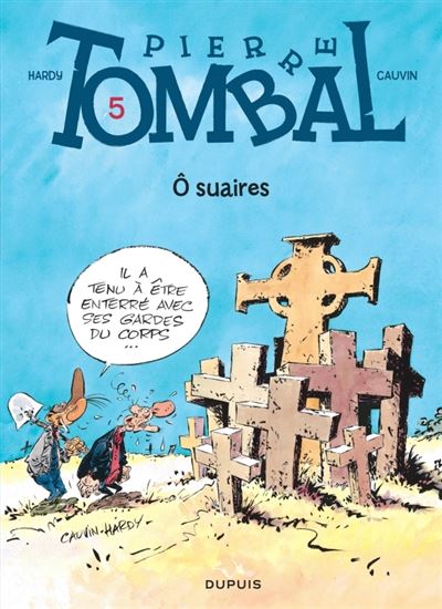 Pierre Tombal - Tome 5 - Ô suaires