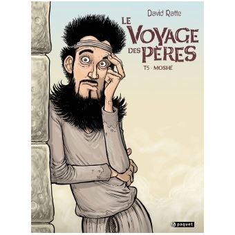 Le Voyage Des Pères - Le Voyage Des Pères, Moshe T5 - 1