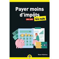 Payer moins d'impôts pour les Nuls 2026-2027