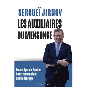 LES AUXILIAIRES DU MENSONGE - 1