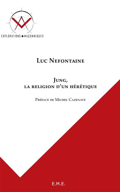 Jung, la religion d'un heretique