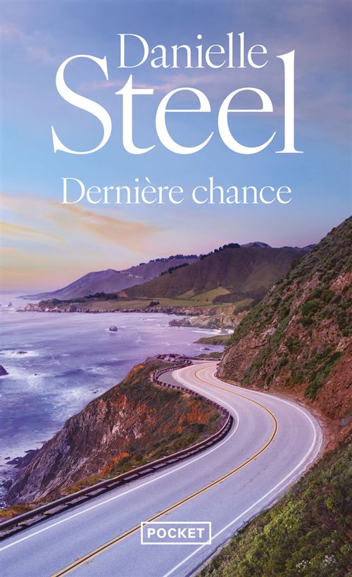 Dernière chance - Danielle Steel - Pocket - Poche - Roman