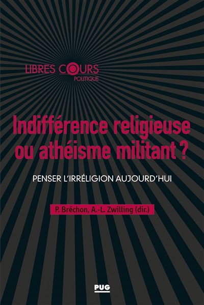Indifférence religieuse ou athéisme militant ? - Pierre Bréchon - broché