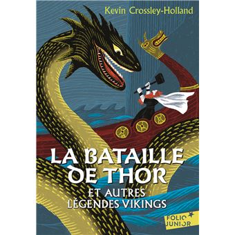 La bataille de Thor et autres légendes vikings