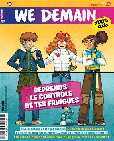 We Demain 100% Ado - Volume 10 Hors-série décembre 2024 : Reprends le contrôle de tes fringues - Collectif - We Demain - broché - Revue