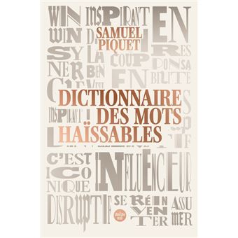 Dictionnaire des mots haïssables - 1