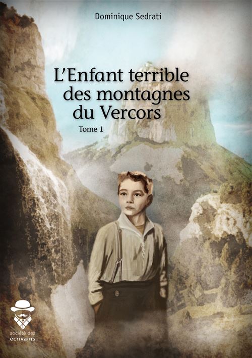 L'enfant terrible des montagnes du Vercors