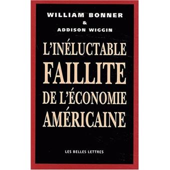 L'Inéluctable Faillite de l'économie américaine - 1