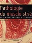 Pathologie du muscle strié