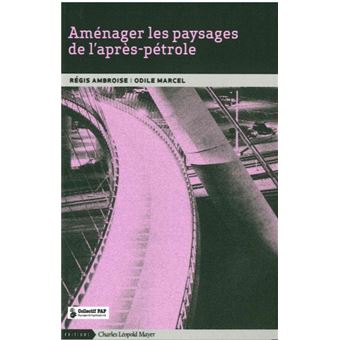 Amenager les Paysages de l'Après-Petrole - 1
